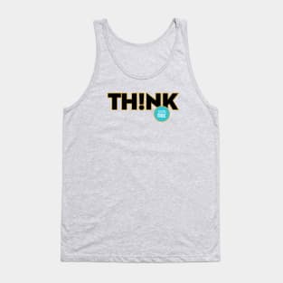 Think! Tank Top